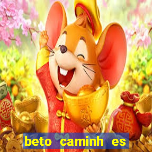 beto caminh es lajeado rs